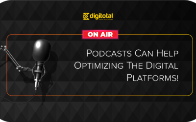 How Podcasts Can Help Optimise the Digital Platforms in Today’s Time