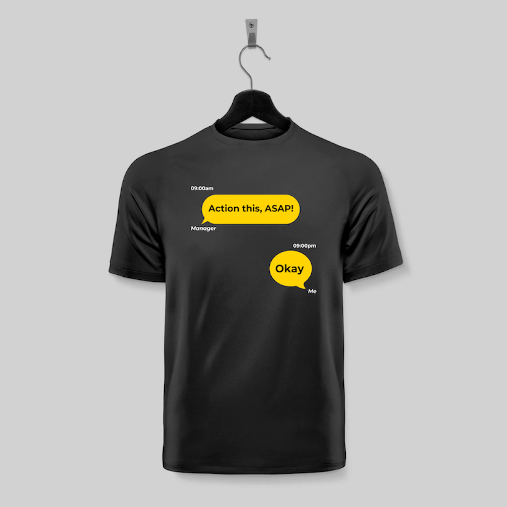 Funny Corporate Quote T-Shirt – “Action This, ASAP!” - Image 4
