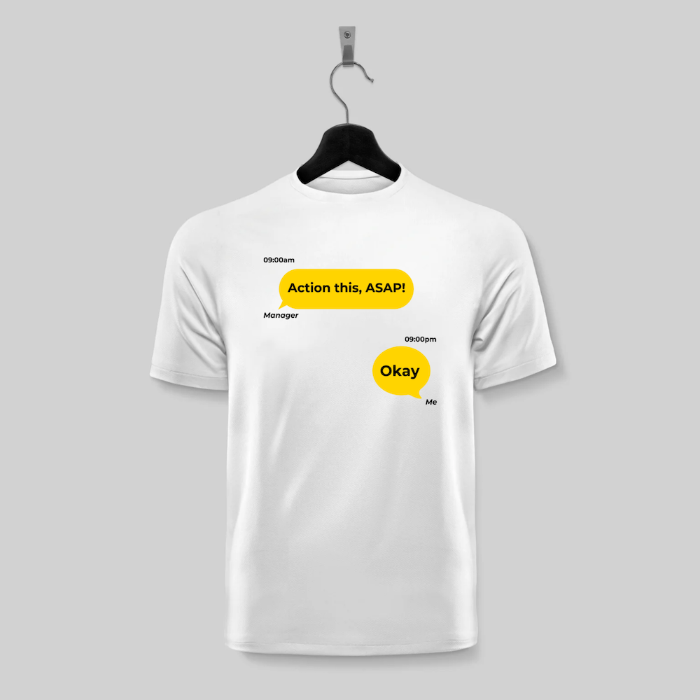 Funny Corporate Quote T-Shirt – “Action This, ASAP!” - Image 3