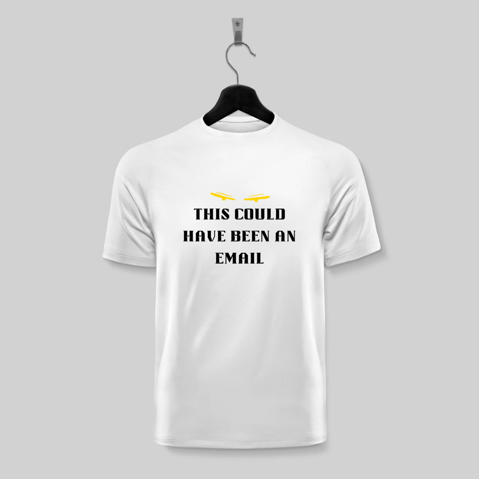 Funny Office Quote T-Shirt – “This Could Have Been an Email” - Image 4