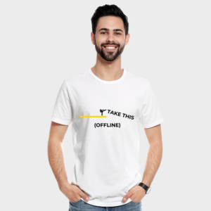 Funny Corporate Quote T-Shirt – “Take This Offline”